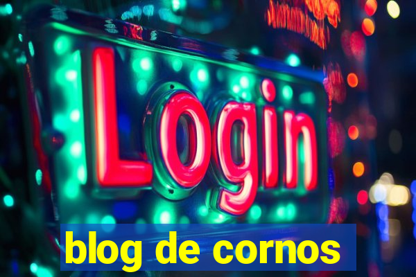 blog de cornos